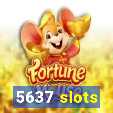 5637 slots